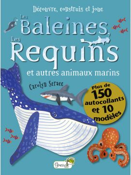 LES BALEINES ET LES REQUINS DECOUVRE CONSTRUIS ET JOUE