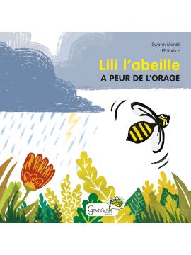 LILI L'ABEILLE A PEUR DE L'ORAGE