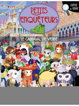 LE CARNAVAL DE VENISE PETITS ENQUETEURS