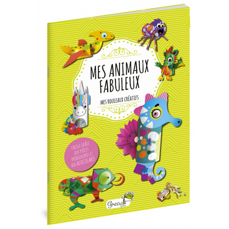 MES ANIMAUX FABULEUX - MES ROULEAUX CREATIFS