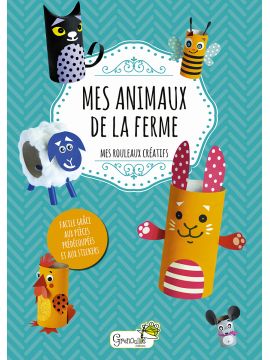 MES ANIMAUX DE LA FERME MES ROULEAUX CREATIFS