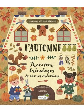 L'AUTOMNE RECETTES BRICOLAGES