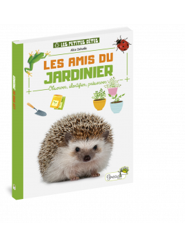 PETITES BETES LES AMIS DU JARDINIER