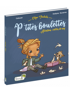 OLGA TRALALA - P'TITES BOULETTES ATTENTION CROTTES DE NEZ !