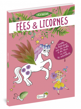 FEES ET LICORNES - CREA NATURE