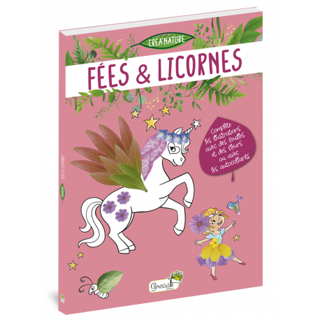 FEES ET LICORNES - CREA NATURE