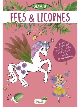 FEES ET LICORNES - CREA NATURE