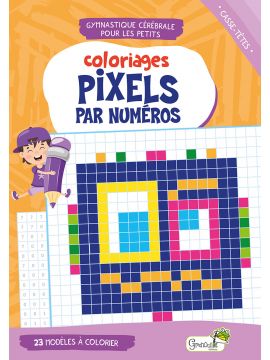 COLORIAGES PIXELS PAR NUMEROS