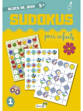 SUDOKUS POUR ENFANTS - 5 ANS ET +